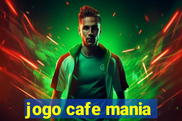 jogo cafe mania